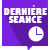 DERNIERES SEANCES